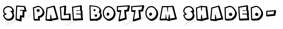 SF Pale Bottom Shaded字体转换